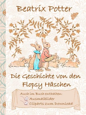 cover image of Die Geschichte von den Flopsy Häschen (inklusive Ausmalbilder und Cliparts zum Download)